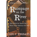 Rampage on the River: The Battle for Island No. 10