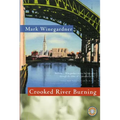 Crooked River Burning