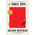The Nickel Boys (Winner 2020 Pulitzer Prize for Fiction)