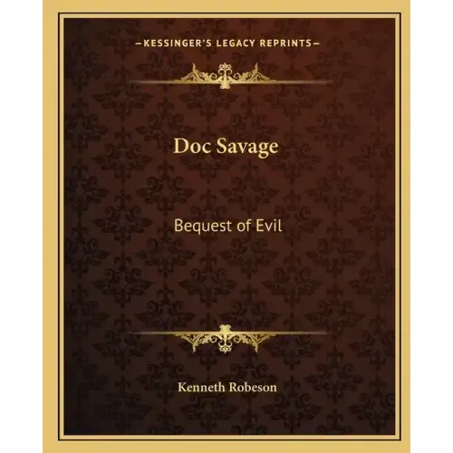 Doc Savage: Bequest of Evil