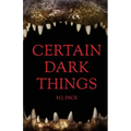 Certain Dark Things: Stories