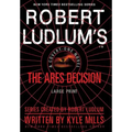 Robert Ludlum's(tm) the Ares Decision