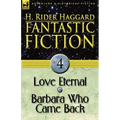 Fantastic Fiction: 4-Love Eternal & Barbara Who Came Back