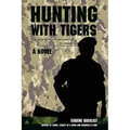Hunting with Tigers