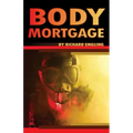 Body Mortgage