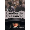 The Landlord's Ex-Fiancée