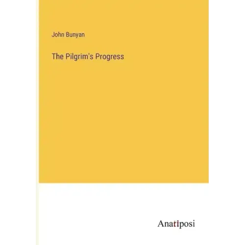 The Pilgrim's Progress