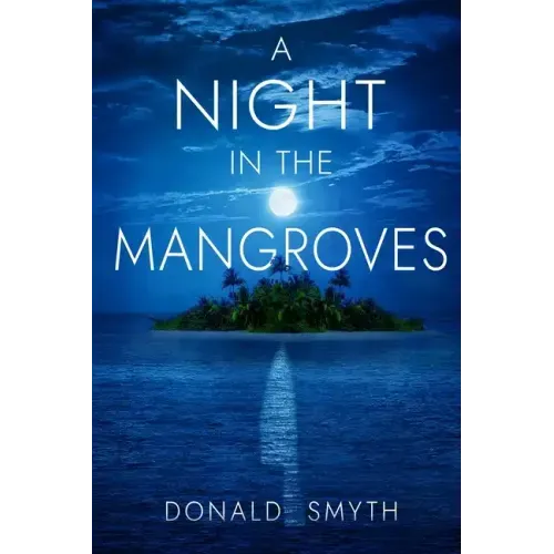 A Night in the Mangroves