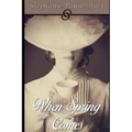When Spring Comes: Mail Order Bride Book