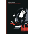 A Royal Prisoner: Being the Fifth of the Series of Fantomas Detective Tales