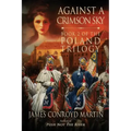 Against a Crimson Sky (The Poland Trilogy Book 2)