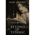 Beyond the Titanic