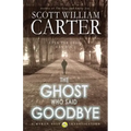 The Ghost Who Said Goodbye