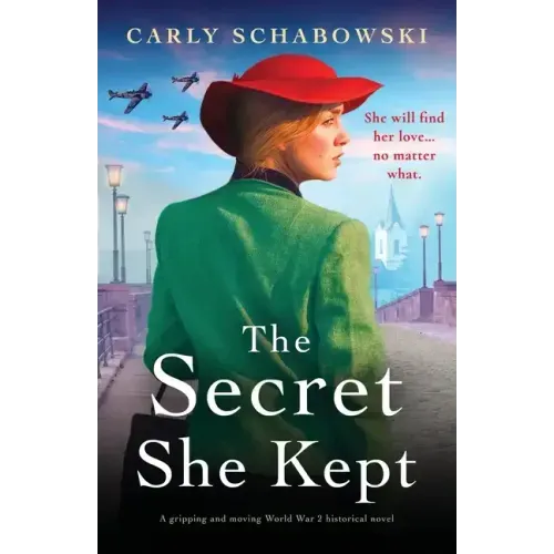 The Secret She Kept: A gripping and moving World War 2 historical novel