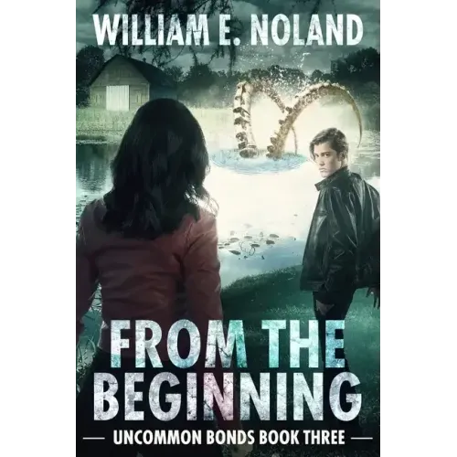 From the Beginning: A Supernatural Thriller