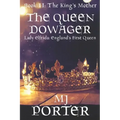The Queen Dowager: Lady Elfrida: England's First Queen