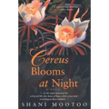 Cereus Blooms at Night
