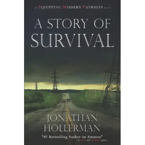Emp: Equipping Modern Patriots: A Story of Survival