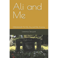 Ali and Me: Muhammad Ali, A Joy and My Journey