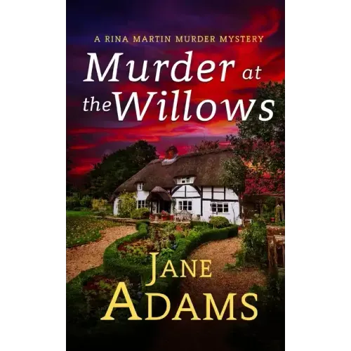 MURDER AT THE WILLOWS a gripping cozy crime mystery full of twists