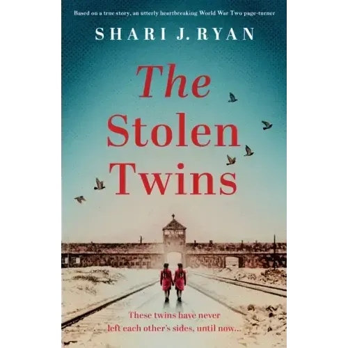 The Stolen Twins: Based on a true story, an utterly heartbreaking World War Two page-turner