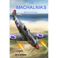 The Machalniks: Birth Of An Air Force