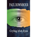 Crying Irish Eyes