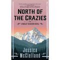 North of the Crazies: A Marley Dearcorn Novel