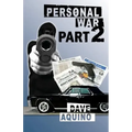 Personal War Part 2