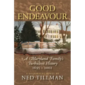 Good Endeavour: A Maryland Family's Turbulent History 1695-2002