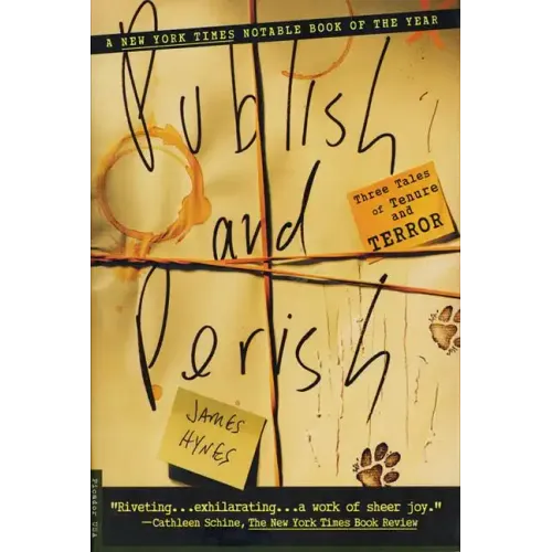 Publish and Perish: Three Tales of Tenure and Terror