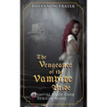 The Vengeance of the Vampire Bride