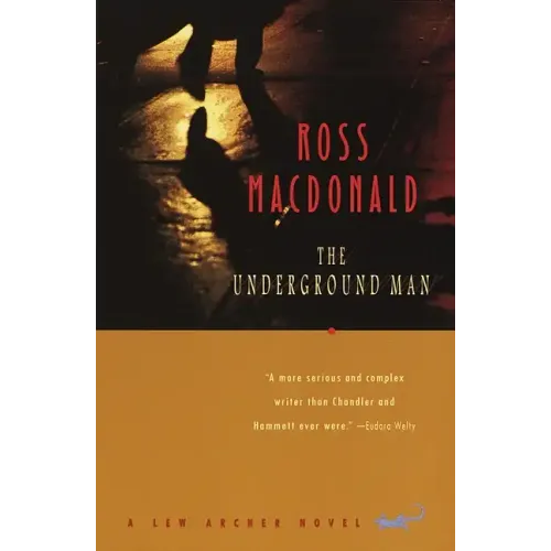 The Underground Man: A Lew Archer Novel