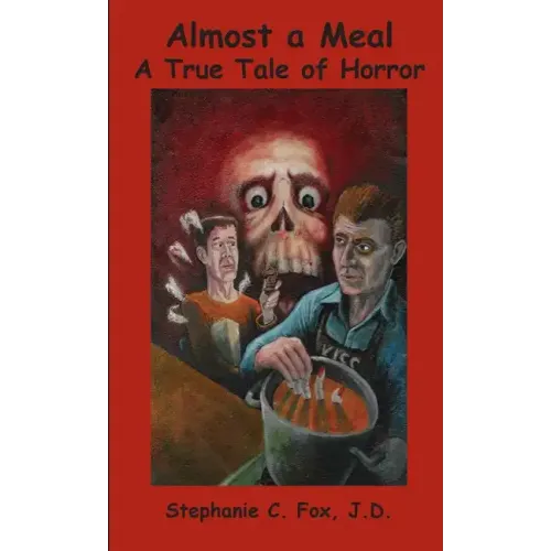 Almost a Meal - A True Tale of Horror