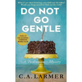 Do Not Go Gentle: A Posthumous Mystery