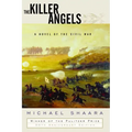 The Killer Angels: A Novel of the Civil War