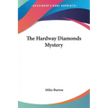 The Hardway Diamonds Mystery