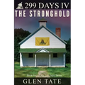 299 Days: The Stronghold