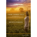 These Daisies Told: The Casebook of Professor Ulysses Price Middlebie