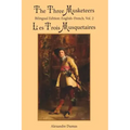 The Three Musketeers, Vol. 2: Bilingual Edition: English-French