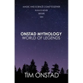 Onstad Mythology: World of Legends: Magic and science come together in ways never before seen