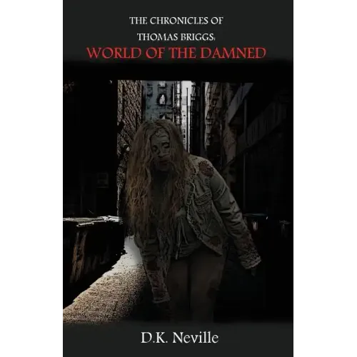 The Chronicles of Thomas Briggs: World of the Damned