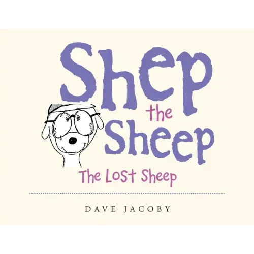 Shep the Sheep: The Lost Sheep