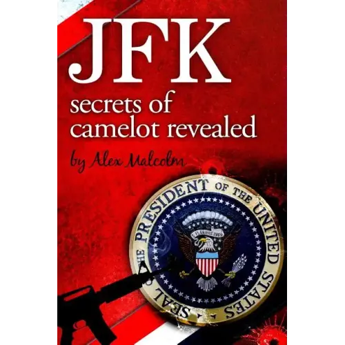 JFK-Secrets of Camelot Revealed