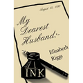 My Dearest Husband: -