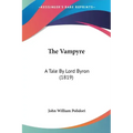 The Vampyre: A Tale by Lord Byron (1819)