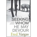 Seeking Whom He May Devour