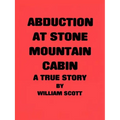 Abduction at Stone Mountain Cabin