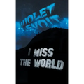 I Miss The World