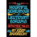 Mournful Demeanour of Lieutenant Boruvka: Dective Tales